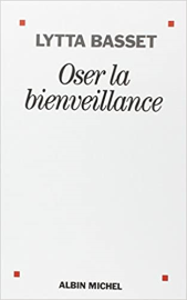 Oser la bienveillance